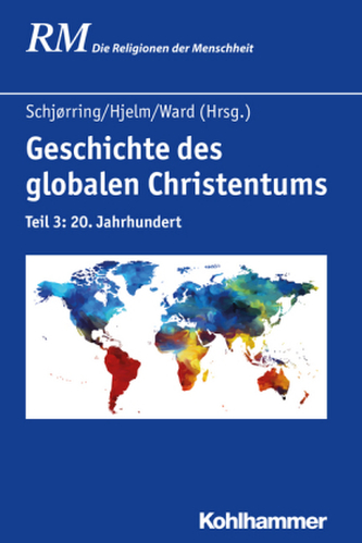 Geschichte des globalen Christentums Geschichte des globalen Christentums