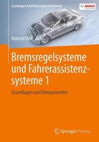 Bremsregelsysteme und Fahrerassistenzsysteme 1 Bremsregelsysteme und Fahrerassistenzsysteme 1
