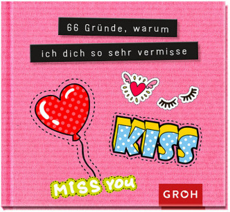 66 Gründe, warum ich dich so sehr vermisse