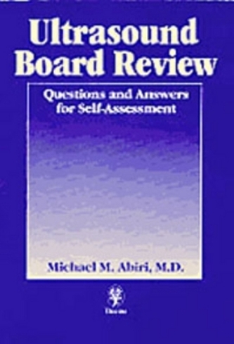 Ultrasound Board Review Ultrasound Board Review
