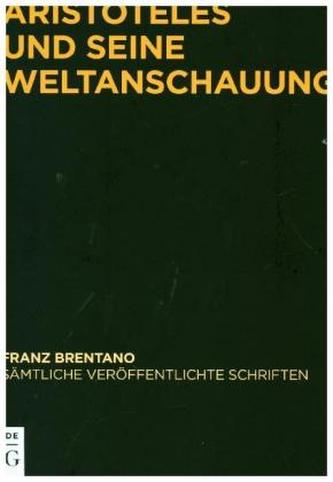 Aristoteles und seine Weltanschauung