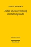 Zufall und Zurechnung im Haftungsrecht
