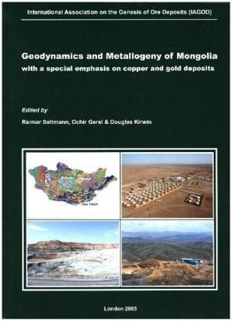 Geodynamics and Metallogeny of Mongolia with a special emphasis on copper and gold deposits