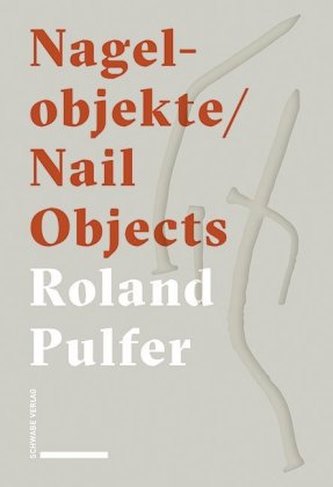 Nagelobjekte / Nail Objects