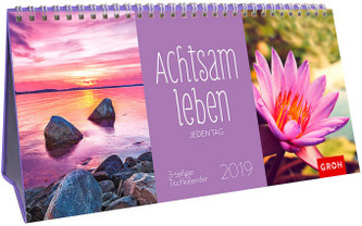 Achtsam leben jeden Tag 2019