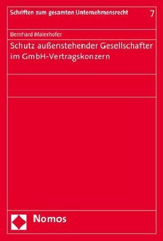 Schutz außenstehender Gesellschafter im GmbH-Vertragskonzern