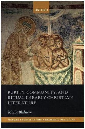 Purity, Community, and Ritual in Early Christian Literature