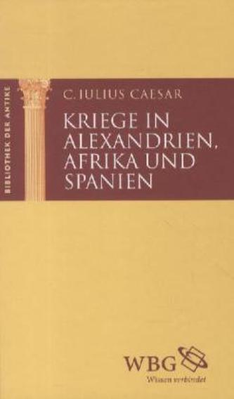 Kriege in Alexandrien, Afrika und Spanien