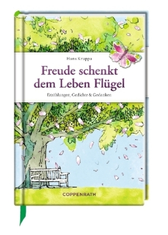 Freude schenkt dem Leben Flügel