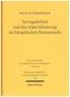 Vertragsfreiheit und ihre Materialisierung im Europäischen Binnenmarkt