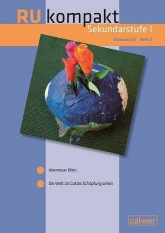 RU kompakt Sekundarstufe I, Klassen 5/6. H.2 RU kompakt Sekundarstufe I, Klassen 5/6. H.2