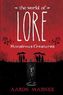 The World of Lore: Monstrous Creatures