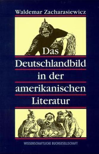 Das Deutschlandbild in der amerikanischen Literatur