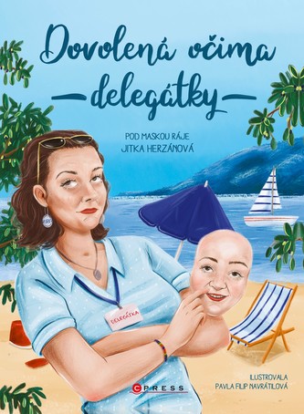 Dovolená očima delegátky Dovolená očima delegátky