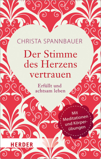 Der Stimme des Herzens vertrauen Der Stimme des Herzens vertrauen