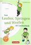 Vom Laufen, Springen, und Werfen zur Leichtathletik