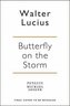 Butterfly on the Storm