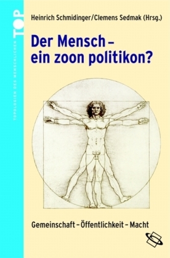 Der Mensch - ein zoon politikón?