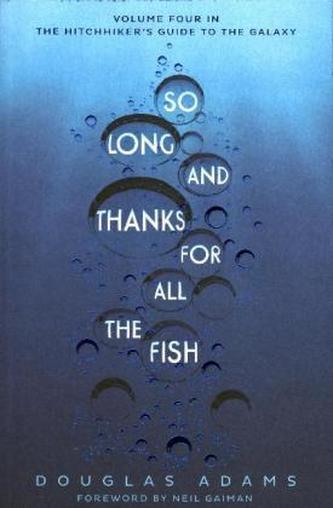 So Long, and Thanks for All the Fish