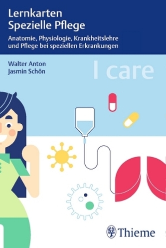 I care Lernkarten Spezielle Pflege - Anatomie, Physiologie, Krankheitslehre und Pflege bei speziellen Erkrankungen I care Lernkarten Spezielle Pflege - Anatomie, Physiologie, Krankheitslehre und Pflege bei speziellen Erkrankungen