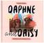 Daphne and Daisy