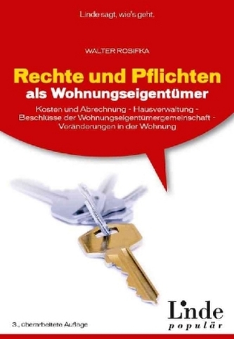 Rechte und Pflichten als Wohnungseigentümer (f. Österreich) Rechte und Pflichten als Wohnungseigentümer (f. Österreich)