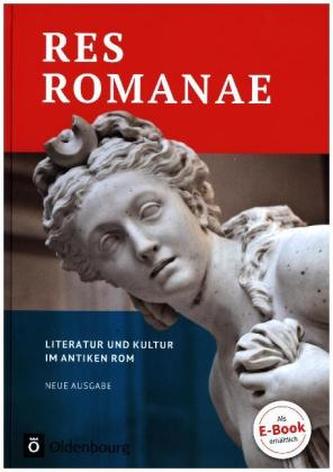 Res Romanae - Neue Ausgabe, Literatur und Kultur im antiken Rom