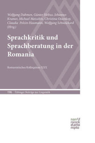 Sprachkritik und Sprachberatung in der Romania