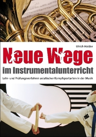 Neue Wege im Instrumentalunterricht