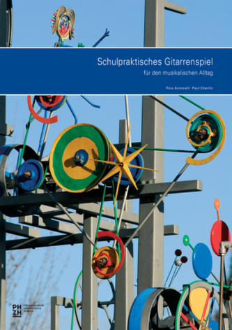 Schulpraktisches Gitarrenspiel Schulpraktisches Gitarrenspiel