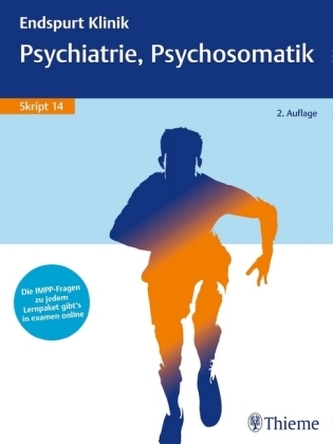 Endspurt Klinik: Psychiatrie, Psychosomatik