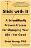 Stick With It