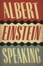 Albert Einstein Speaking
