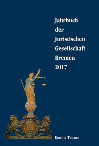 Jahrbuch der Juristischen Gesellschaft Bremen 2017