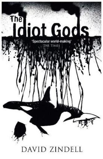 The Idiot Gods