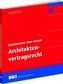 Kommentar zum neuen Architektenvertragsrecht