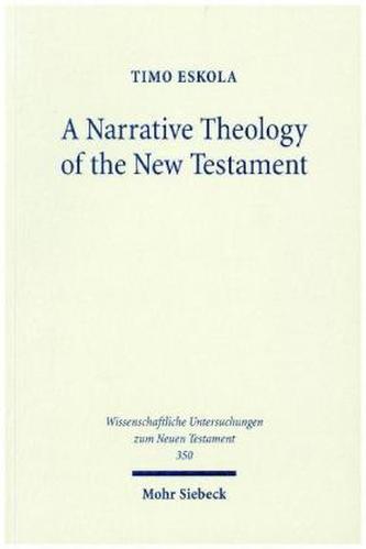 A Narrative Theology of the New Testament