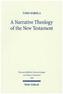A Narrative Theology of the New Testament