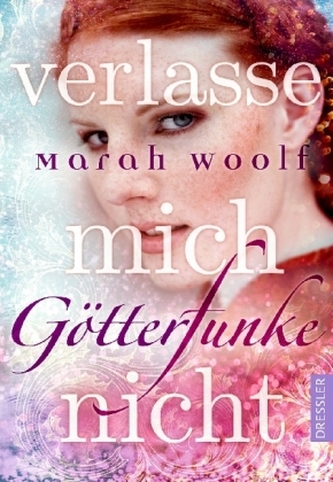 GötterFunke - Verlasse mich nicht!