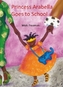 Princess Arabella Goes to School