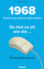 Du bist so alt wie . . . die Computermaus, Technik aus deinem Geburtsjahr 1968