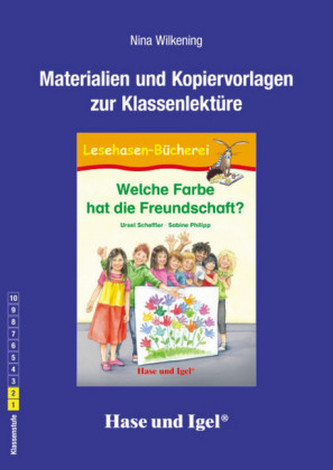 Materialien und Kopiervorlagen zur Klassenlektüre: Welche Farbe hat die Freundschaft?