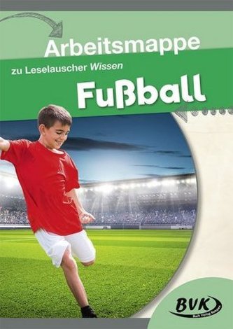 Arbeitsmappe zu Leselauscher Wissen Fußball