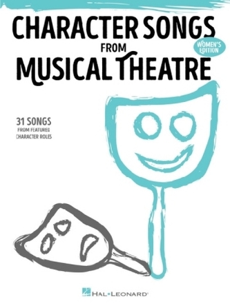 Character Songs from Musical Theatre, Piano and Vocal (Women)