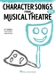 Character Songs from Musical Theatre, Piano and Vocal (Women)