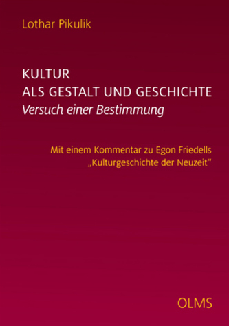 Kultur als Gestalt und Geschichte. Versuch einer Bestimmung