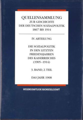 Die Sozialpolitik in den letzten Friedensjahren des Kaiserreiches 1905-1914. Bd.3/2