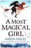 A Most Magical Girl