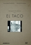 A Chapter in the History of the Campo del Cielo Meteorites - Vol.1: El Taco