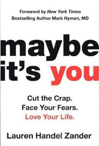 Maybe It's You